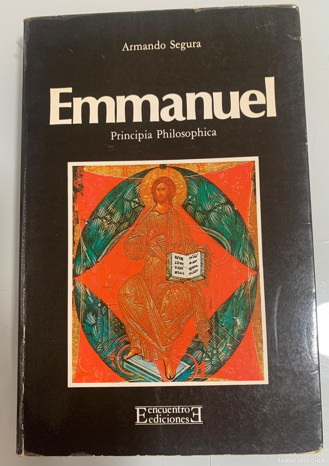 Libri di seconda mano: Emmanuel, principia philosophica - Armando Segura