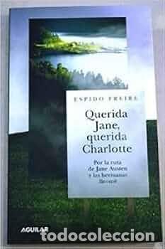 Libros: QUERIDA JANE, QUERIDA CHARLOTTE Espido Freire - Foto 1