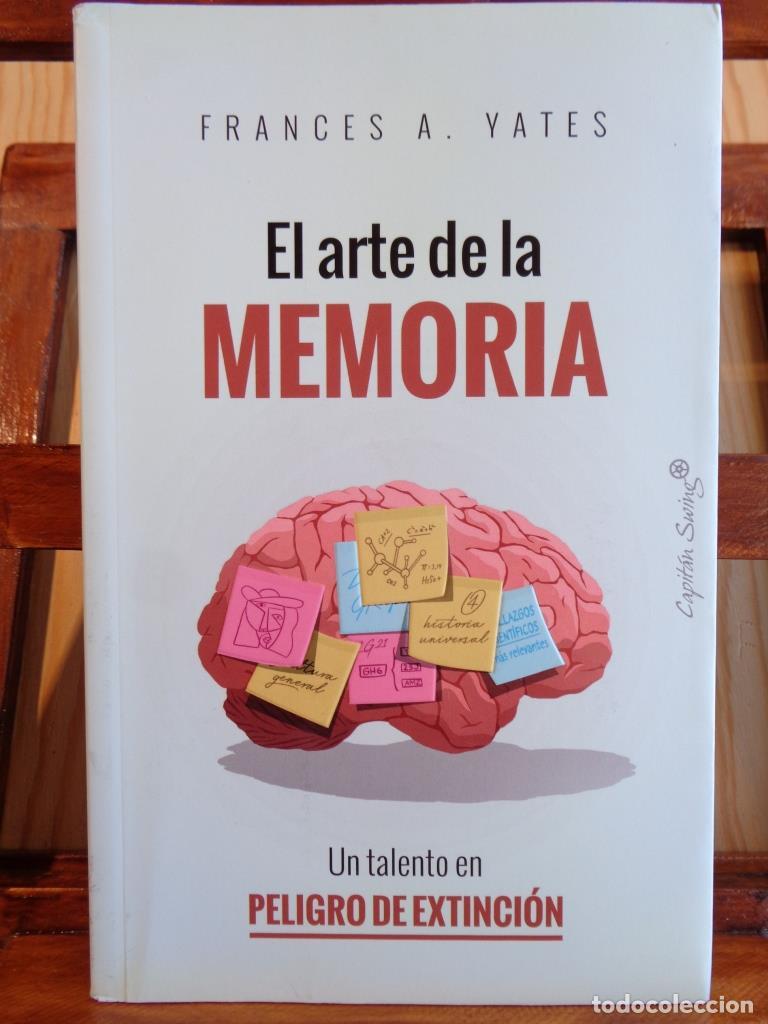 Libros: EL ARTE DE LA MEMORIA. Un talento en peligro de extinci&oacute;n. - FRANCES A. YATES
