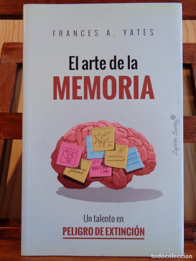 Libros: EL ARTE DE LA MEMORIA. Un talento en peligro de extinci&oacute;n. - FRANCES A. YATES