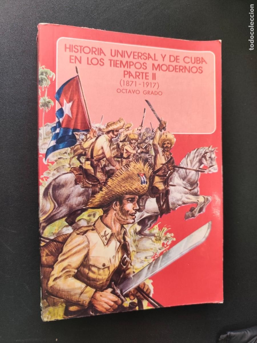 Libros: Historia universal y de Cuba en los tiempos modernos. Parte II (1871-1917). Octavo grado