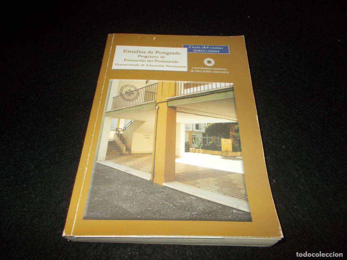 Libros: ESTUDIOS DE POSTGRADO Programa Formaci&oacute;n Profesorado, Gu&iacute;a Curso 2003/2004. UNED. Libro - Foto 1