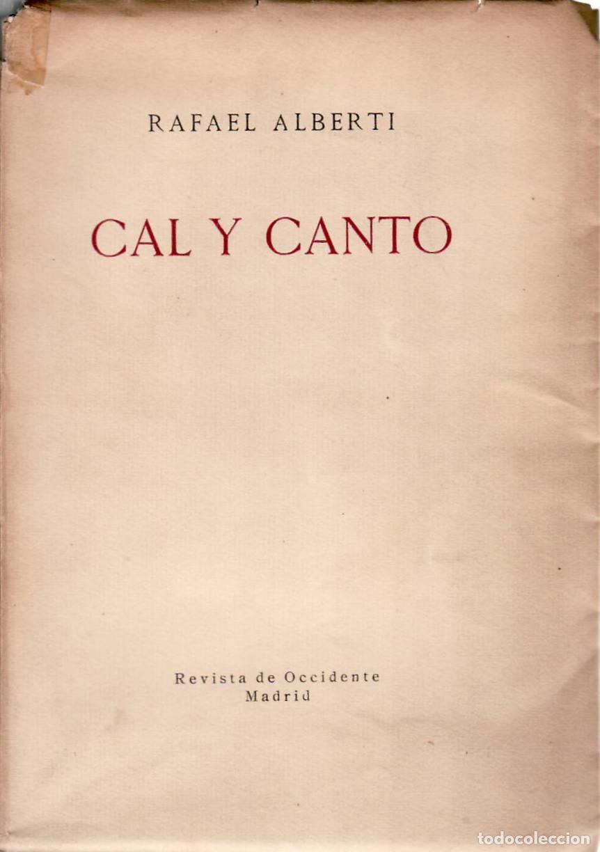 Libros: ALBERTI, Rafael.- - Cal y canto. - Foto 1