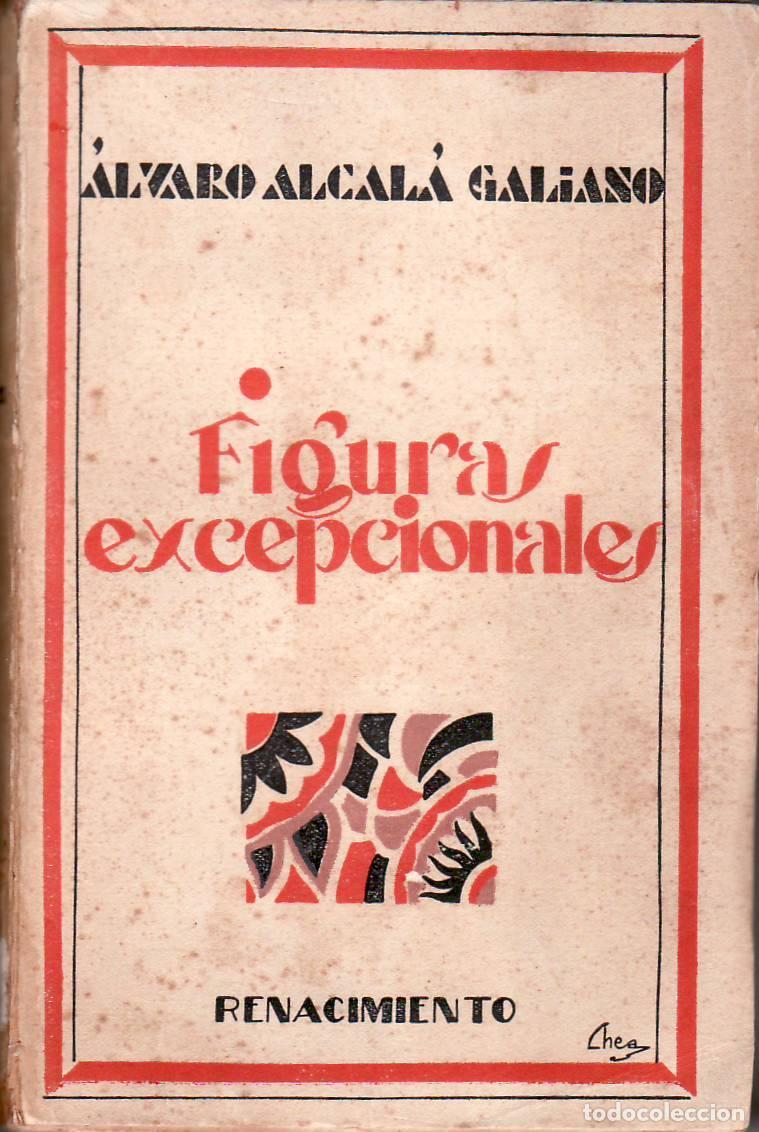 Libri di seconda mano: ALCALA GALIANO, Alvaro.- - FIGURAS EXCEPCIONALES. PORTADA DE cHECA.