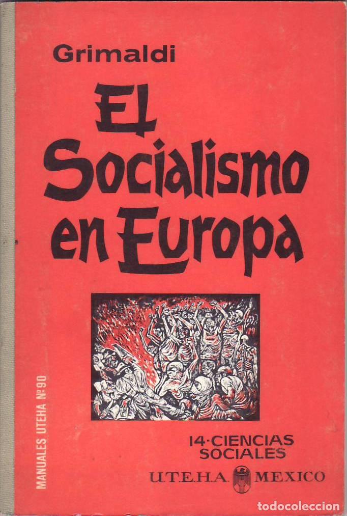 Libri di seconda mano: ALFASSIO GRIMALDI, Ugoberto.- - El socialismo en Europa. Traducci&oacute;n de Carlos Gerhard.