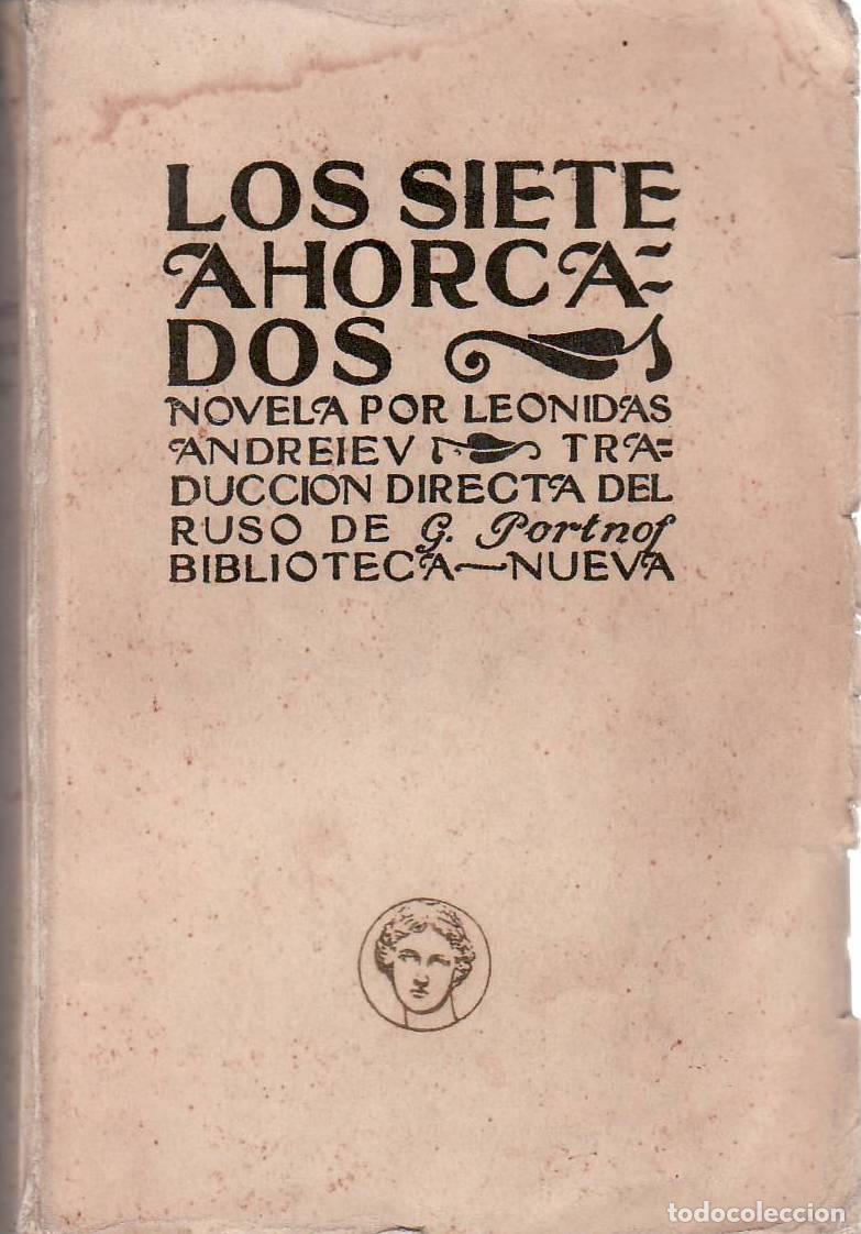 B&uuml;cher: ANDREIEV, Le&oacute;nidas.- - Los siete ahorcados. Novela. Traducci&oacute;n directa del ruso por G. Portnof.