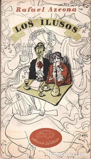Libros: AZCONA, Rafael.- - Los ilusos. Portada e ilustr. de Mingote. - Foto 1