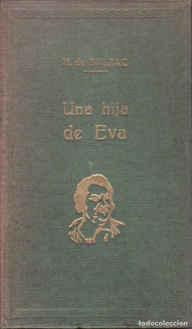 books: BALZAC, Honor&eacute; de.- - Una hija de Eva. Memorias de dos j&oacute;venes casadas.