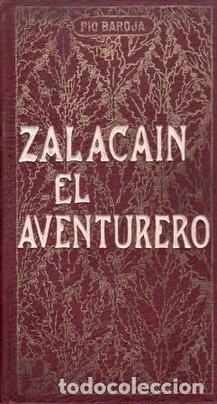Libros: BAROJA, P&iacute;o.- - Zalaca&iacute;n el Aventurero. Novela. - Foto 1