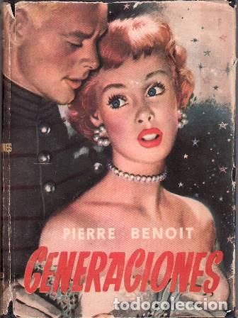 Libros: BENOIT, Pierre.- - Generaciones. Novela. Traducci&oacute;n de Alvaro Grac&eacute;s. - Foto 1