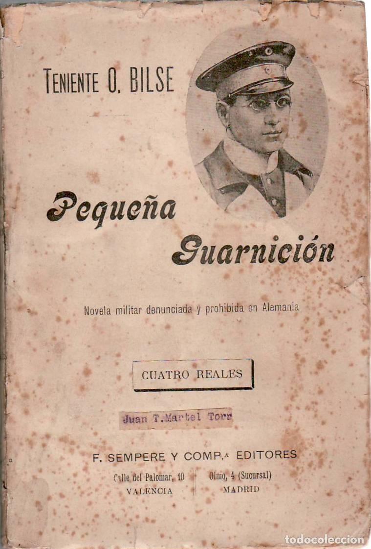 Libri di seconda mano: BILSE, O.- - Peque&ntilde;a guarnici&oacute;n. Novela de costumbres militares.