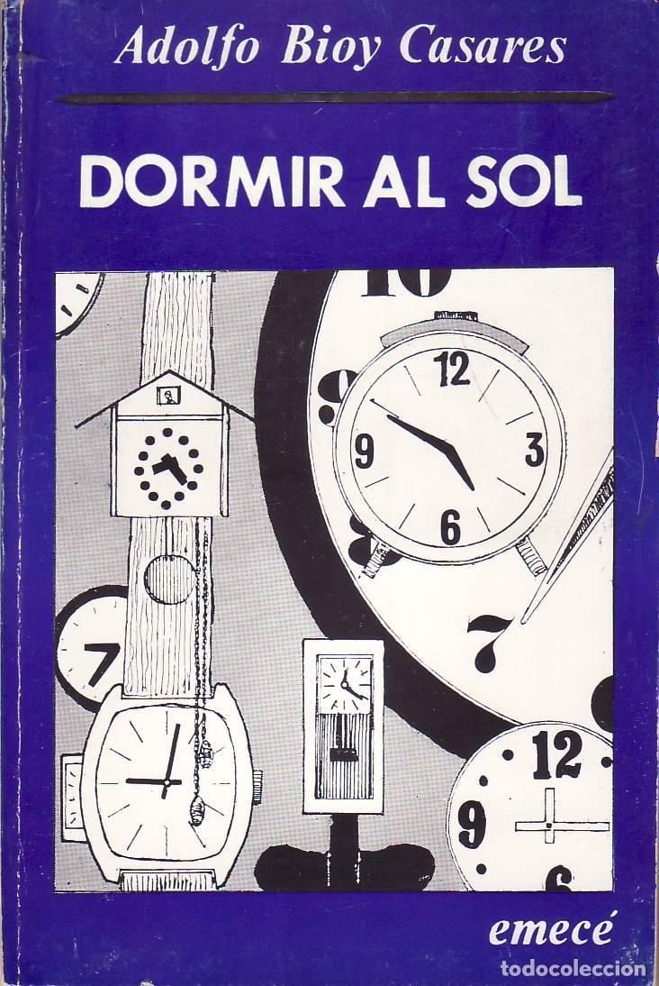 Libros: BIOY CASARES, Adolfo.- - Dormir al sol. Novela. - Foto 1