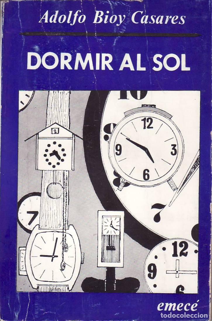 Libros: BIOY CASARES, Adolfo.- - Dormir al sol. - Foto 1