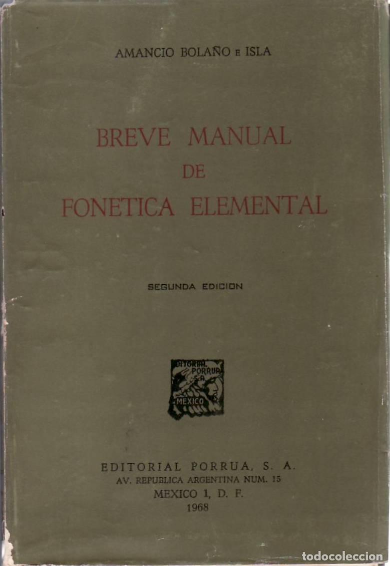 Libros: BOLA&Ntilde;O E ISLA, Amancio.- - Breve manual de fon&eacute;tica elemental. Sonidos correctos e incorrectos del e - Foto 1