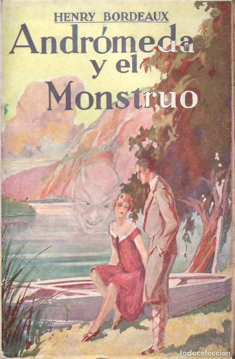 Libros: BORDEAUX, Henry.- - Andr&oacute;meda y el monstruo. Versi&oacute;n espa&ntilde;ola de Boris Bureba. - Foto 1