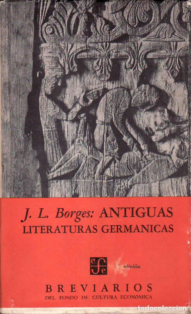 books: BORGES, Jorge Luis - Con la colaboraci&oacute;n de Delia Ingenieros.- - Antiguas literaturas germ&aacute;nicas.