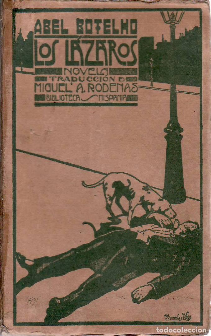 Libri di seconda mano: BOTELHO, Abel.- - Los L&aacute;zaros. Novela. Traducci&oacute;n de Miguel A. R&oacute;denas. Novela. Cubierta de Izquierd