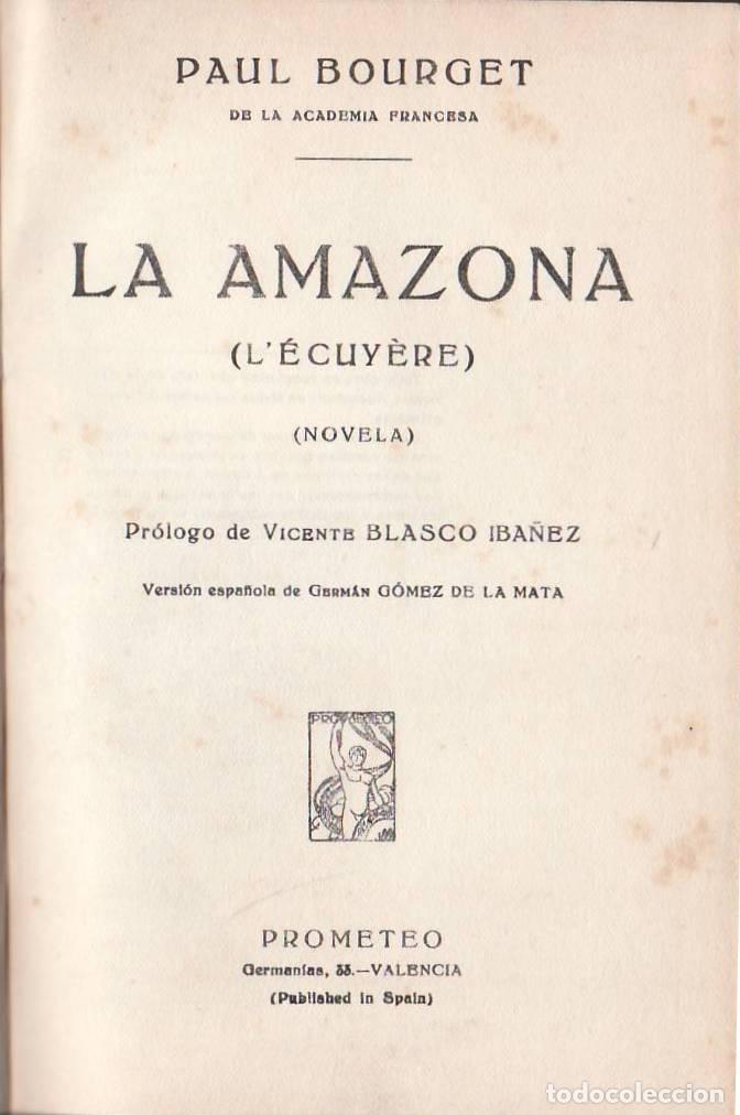 Libri di seconda mano: BOURGET, Paul.- - La amazona. Novela. Versi&oacute;n espa&ntilde;ola de Germ&aacute;n G&oacute;mez de la Mata. Pr&oacute;logo de V. Bla