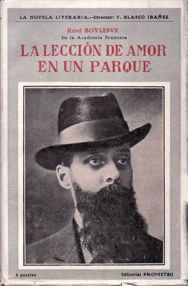 Libri di seconda mano: BOYLESVE, Ren&eacute;.- - La lecci&oacute;n de amor en un parque (novela). Pr&oacute;logo de V. Blasco Ib&aacute;&ntilde;ez.