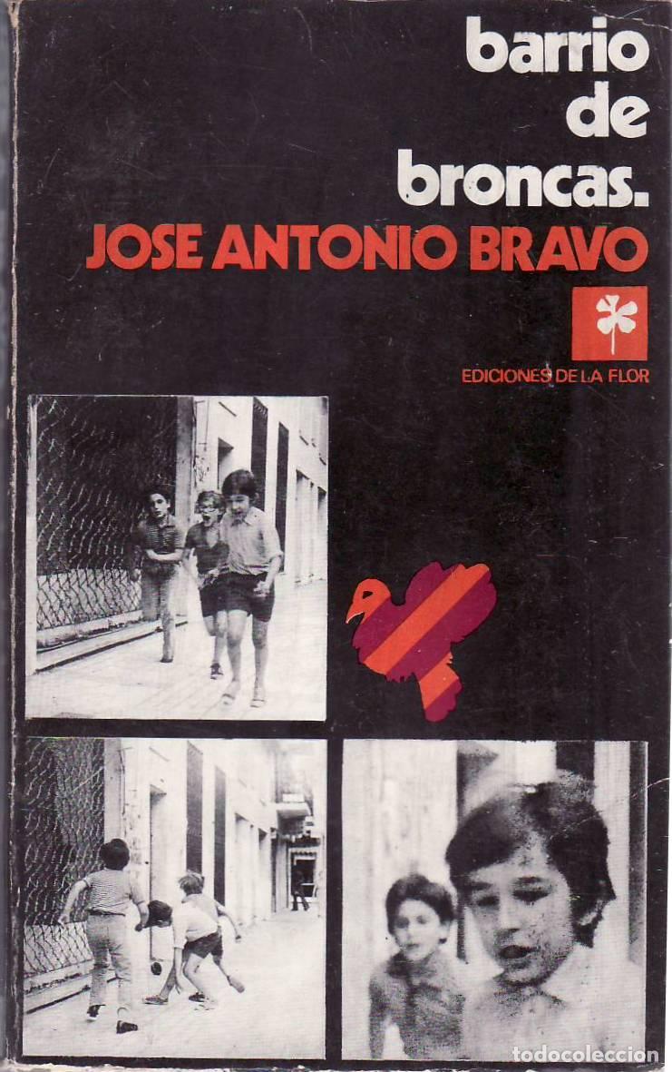 Libros: BRAVO, Jos&eacute; A.- - Barrio de broncas. Novela. - Foto 1