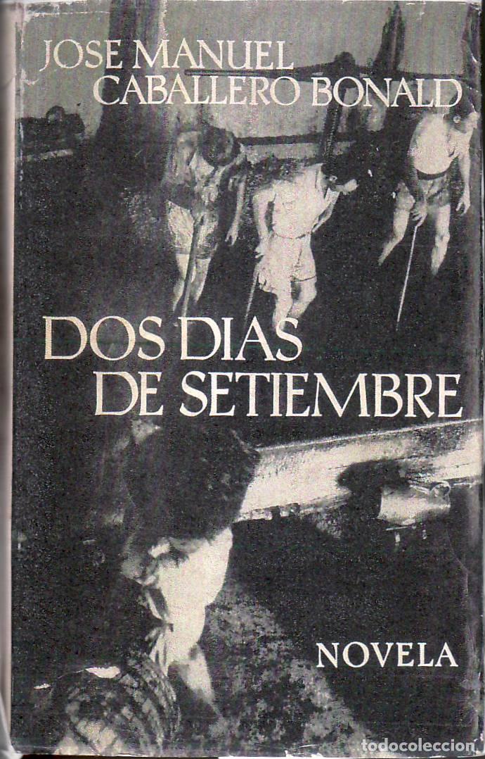 Libri di seconda mano: CABALLERO BONALD, J. M.- - Dos d&iacute;as de setiembre.
