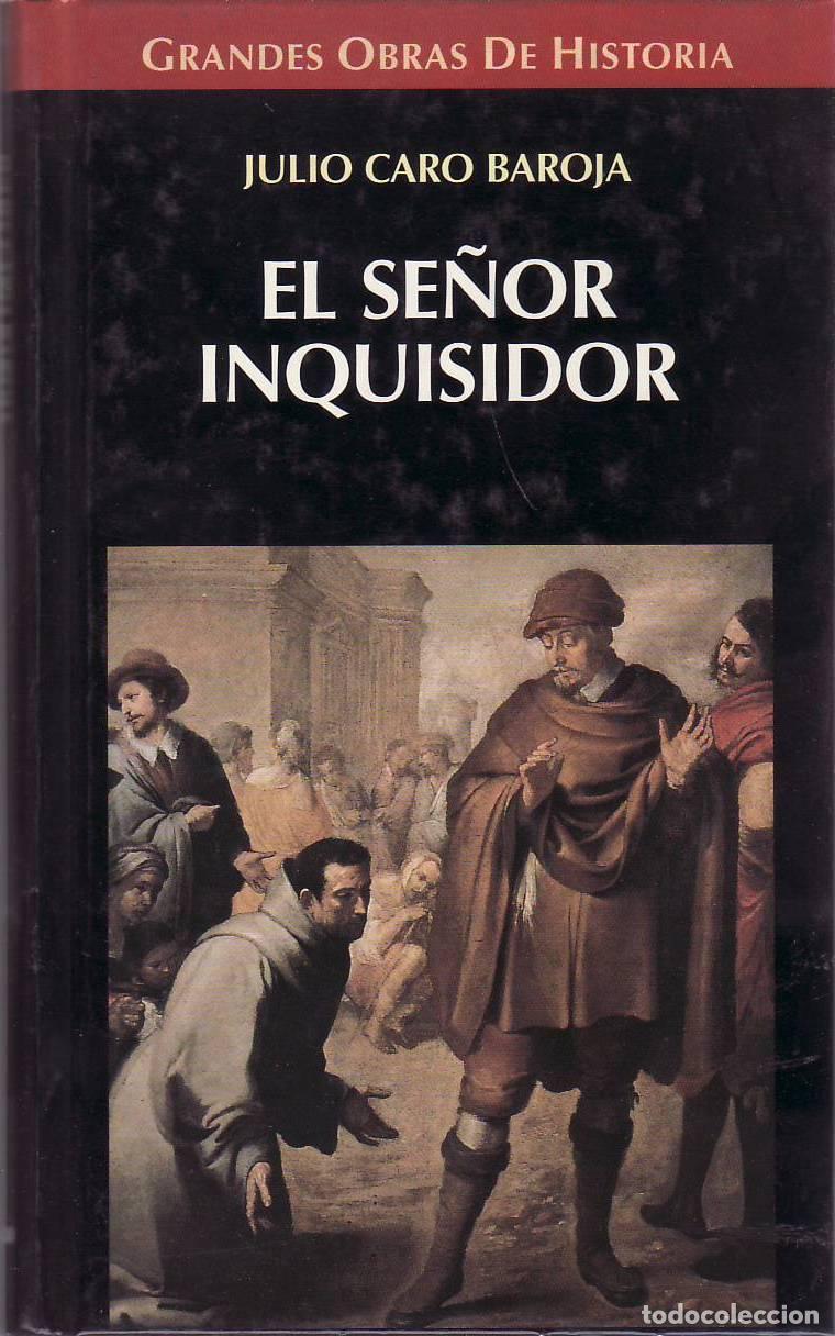 Libri di seconda mano: CARO BAROJA, Julio.- - El se&ntilde;or inquisidor y otras vidas por oficio.