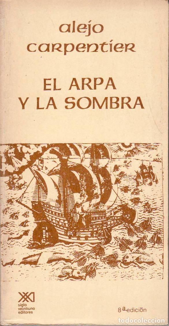 Libros: CARPENTIER, Alejo.- - El arpa y la sombra. Novela. - Foto 1
