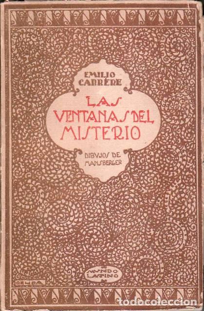 Libri di seconda mano: CARRERE, Emilio.- - Las ventanas del misterio. Dibujos de Masberger. Cubierta de Ochoa.