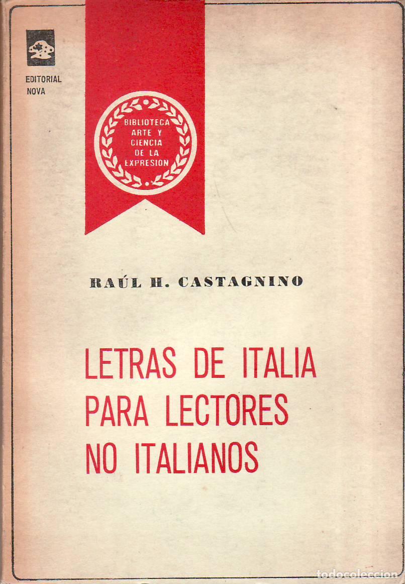Libri di seconda mano: CASTAGNINO, Ra&uacute;l H.- - Letras de Italia para lectores no italianos.