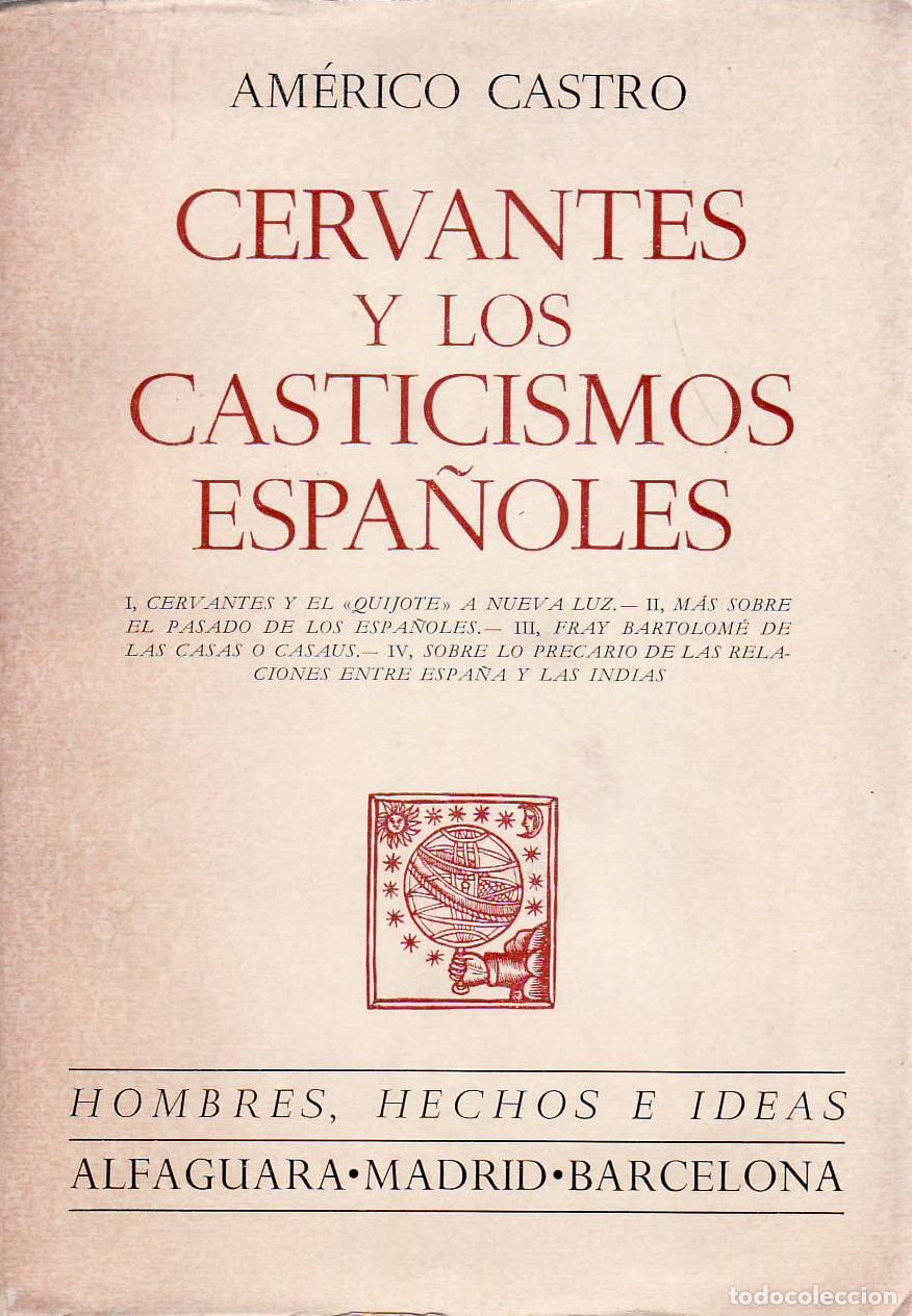 Libri di seconda mano: CASTRO, Am&eacute;rico.- - Cervantes y los casticismos espa&ntilde;oles.