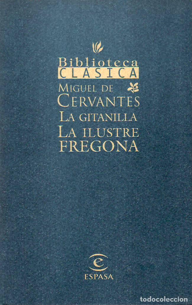 Libros: CERVANTES, Miguel de.- - La gitanilla - La ilustre fregona. - Foto 1