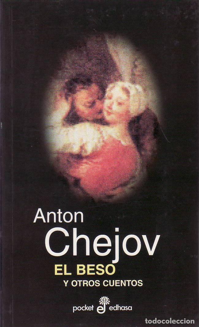 Libros: CHEJOV, Anton.- - El beso y otros cuentos. Pr&oacute;logo de Heino Zernask.
