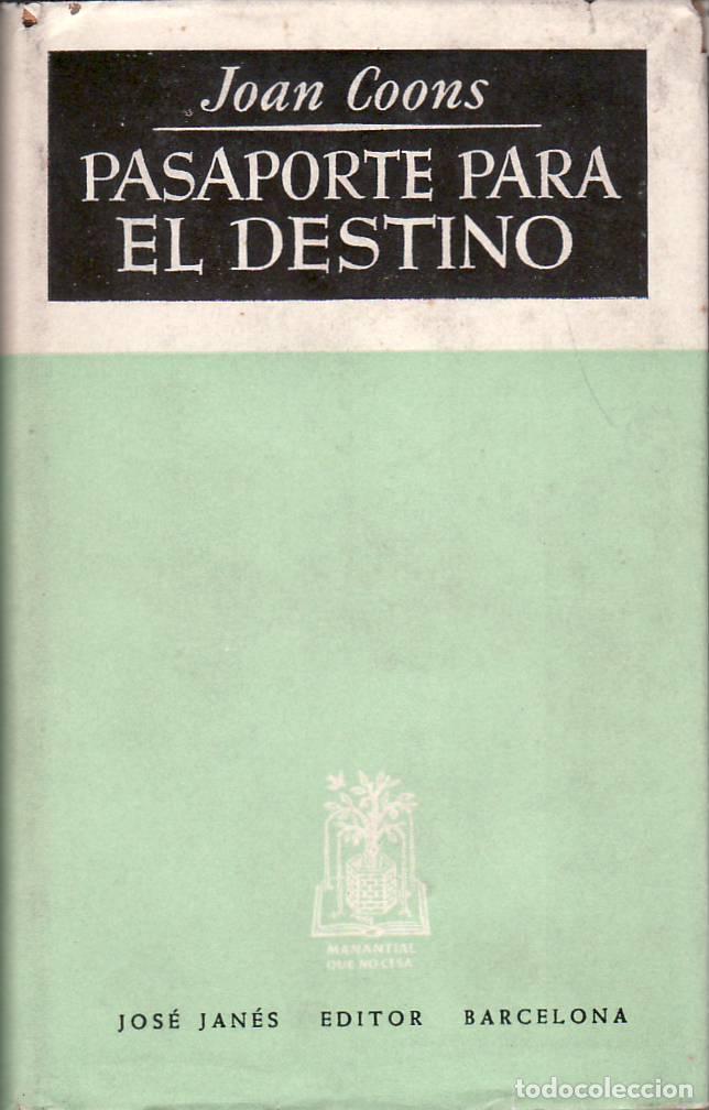 books: COONS, Joan.- - Pasaporte para el destino. Traducci&oacute;n de Enrique de Juan.