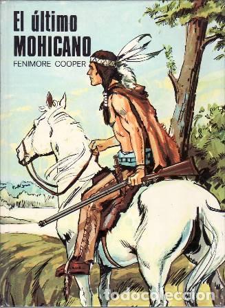 Libros: COOPER, Fenimore.- - El &uacute;ltimo mohicano. Ilustr. de Estudios Huete. - Foto 1