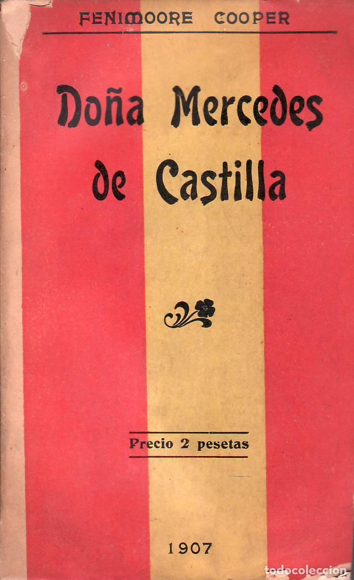 Libri di seconda mano: COOPER, Fenimore.- - Do&ntilde;a Mercedes de Castilla. Traducci&oacute;n de Angel P&eacute;rez.