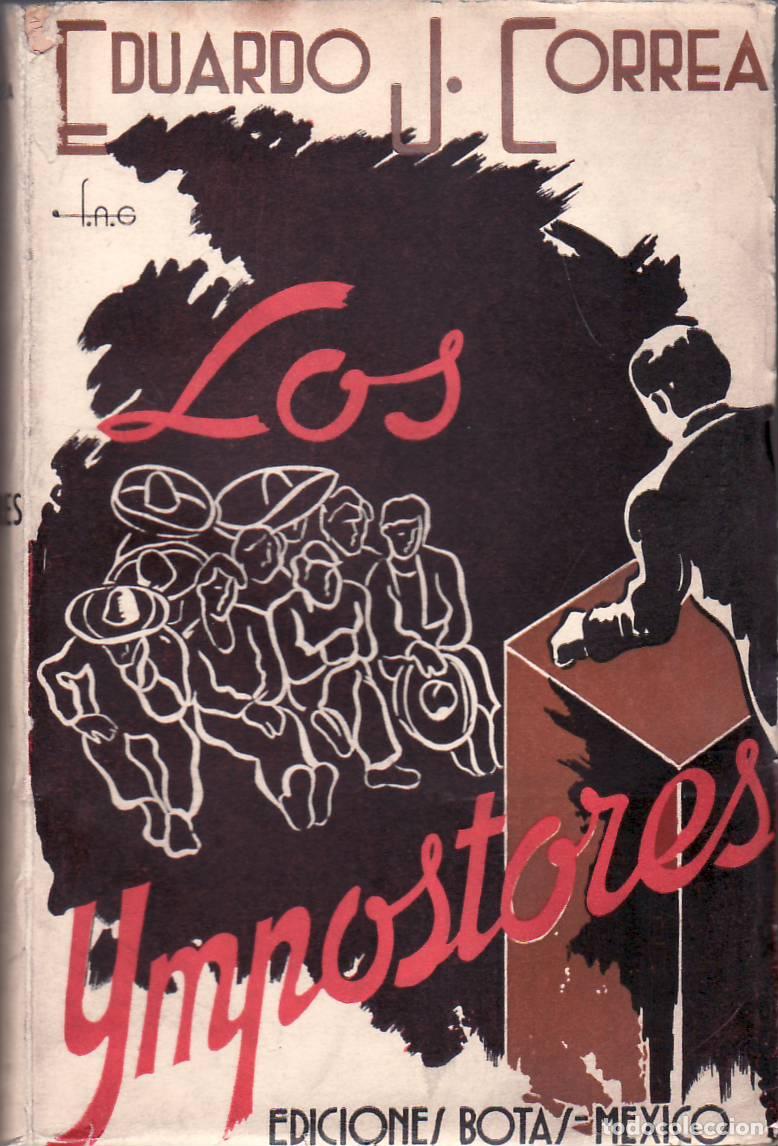 Libri di seconda mano: CORREA, Eduardo.- - Los impostores (Novela que tal vez pueda ser historia).