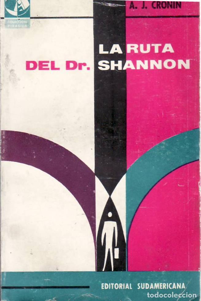 Libri di seconda mano: CRONIN, A.J.- - La ruta del Doctor Shannon. Novela. Traducci&oacute;n de Joaqu&iacute;n Urnieta.