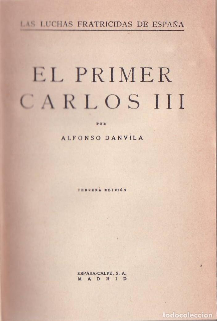 Libros: DANVILA, Alfonso.- - El primer Carlos III. - Foto 1