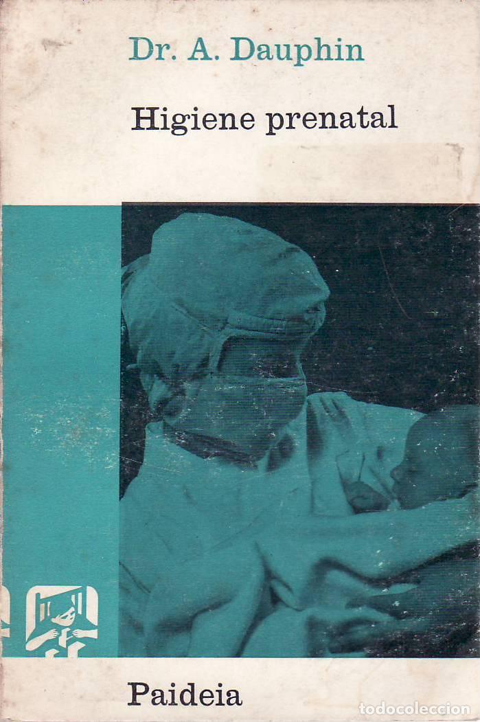 Libros: DAUPHIN, Andr&eacute;.- - Higiene prenatal. - Foto 1