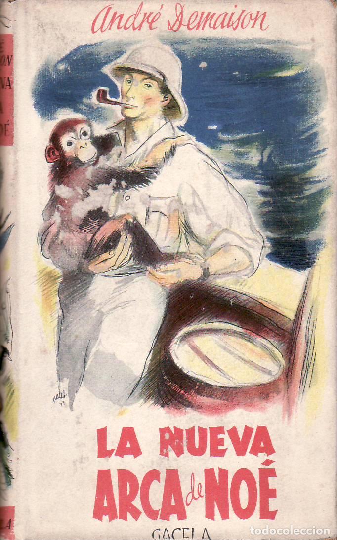 Libros: DEMAISON, Andr&eacute;.- - La nueva arca de No&eacute;. Novela. - Foto 1