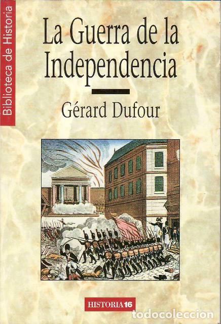 Libros: DUFOUR, G&eacute;rard.- - La guerra de la independencia. - Foto 1