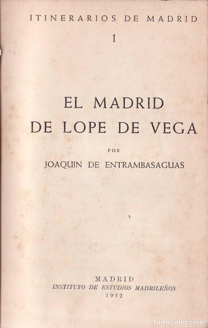 Libros: ENTRAMBASAGUAS, Joaqu&iacute;n.- - Itinerarios de Madrid I: El Madrid de Lope de Vega. Seguido de jubileo y