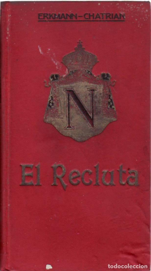Libros: ERKMANN y CHATRIAN.- - El recluta. Novela. Traducci&oacute;n de A. de Rosas. - Foto 1