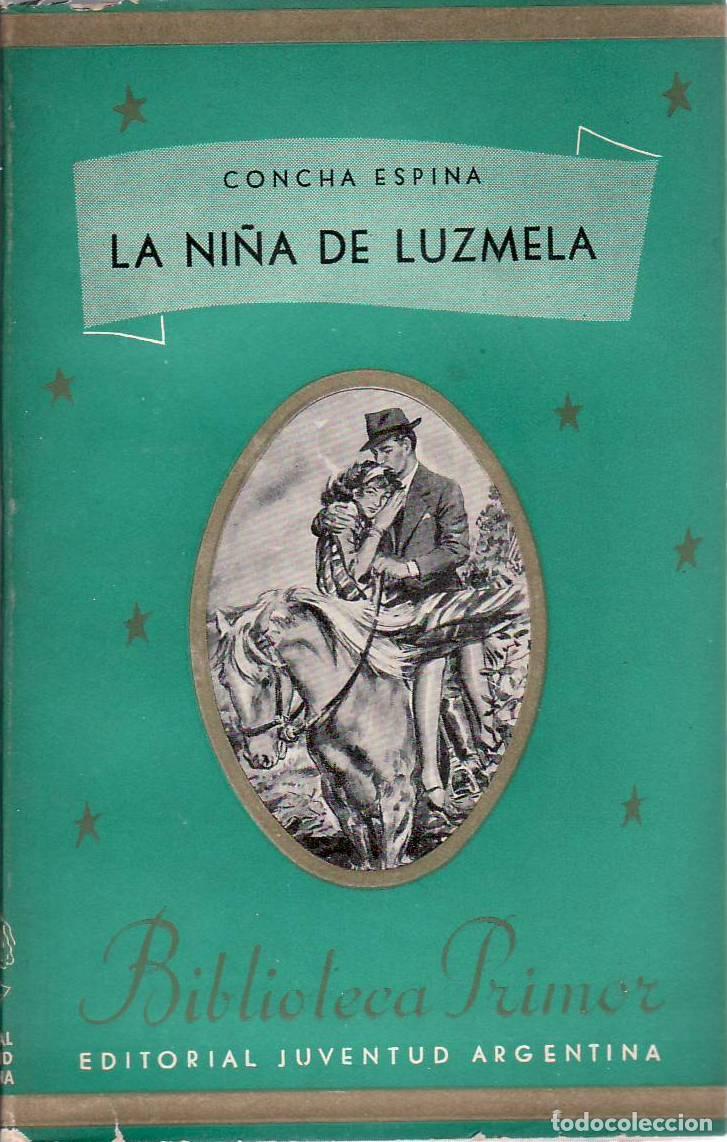 Libros: ESPINA, Concha.- - La ni&ntilde;a de Luzmela. Novela. - Foto 1