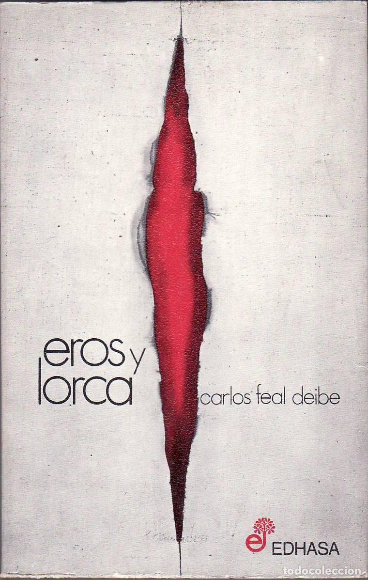 Libros: FEAL DEIBE, Carlos.- - Eros y Lorca. - Foto 1