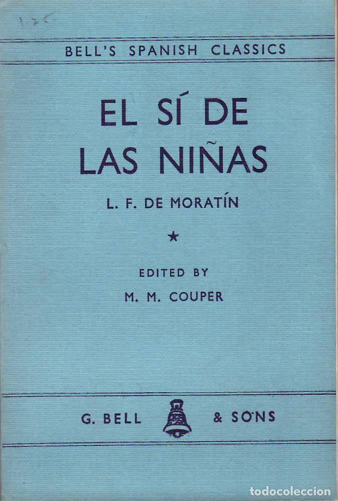 Libros: FERNANDEZ DE MORATIN, Leandro.- - El s&iacute; de las ni&ntilde;as. Edici&oacute;n by M. M. Couper. - Foto 1