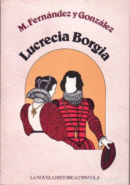 Libros: FERNANDEZ Y GONZALEZ, M.- - Lucrecia Borgia. - Foto 1