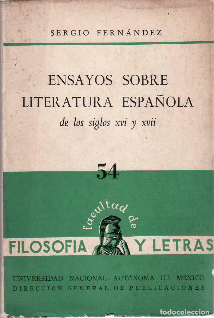Libri di seconda mano: FERNANDEZ, Sergio.- - Ensayos sobre literatura espa&ntilde;ola de los siglos XVI y XVII.