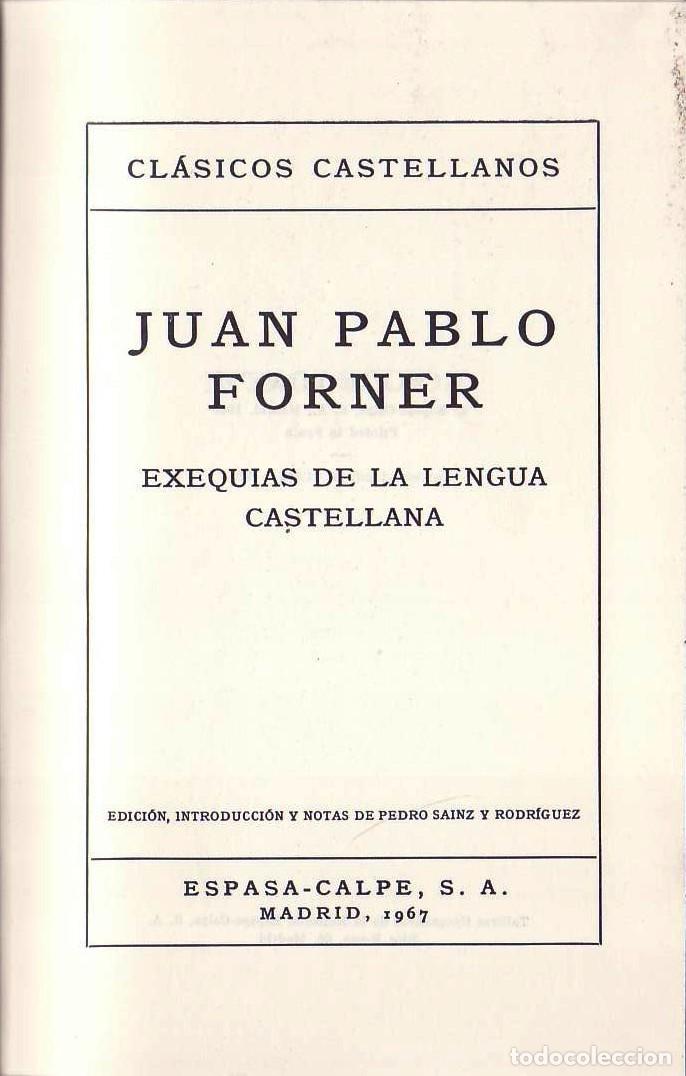 Libri di seconda mano: FORNER, Juan Pablo.- - Exequias de la lengua castellana. Edici&oacute;n, introducci&oacute;n y notas de P. S&aacute;inz R