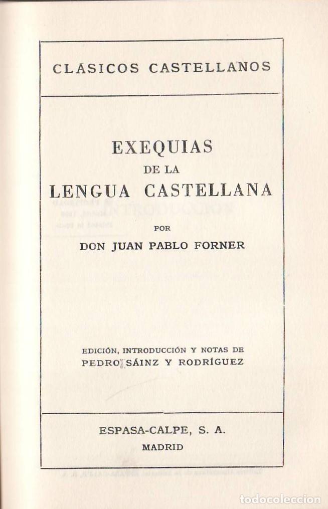 Libri di seconda mano: FORNER, Juan Pablo.- - Exequias de la lengua castellana. Edici&oacute;n, introducci&oacute;n y notas de P. S&aacute;inz R